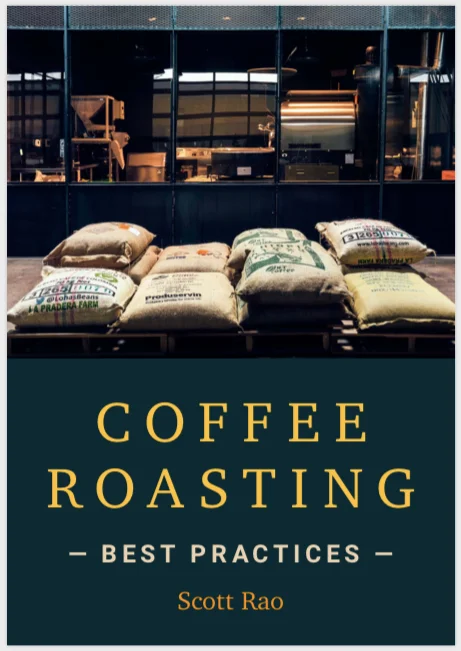 Coffee Roasting Best Practices - Scott Rao